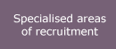 special areas of recruitment